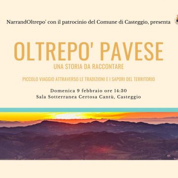 Oltrepò pavese, una storia da raccontare