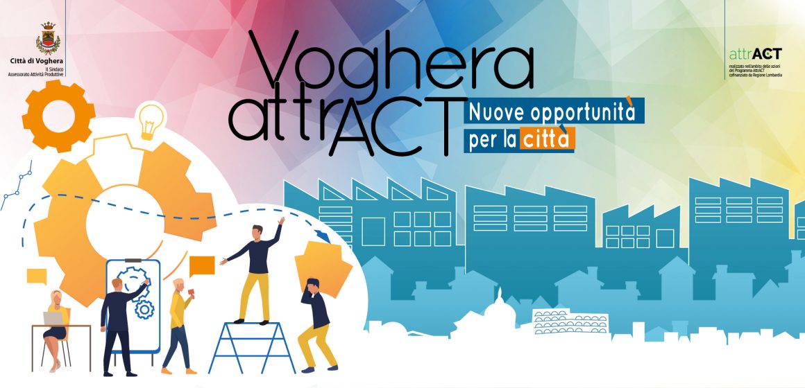 Voghera attrACT, un progetto di rilancio alla svolta